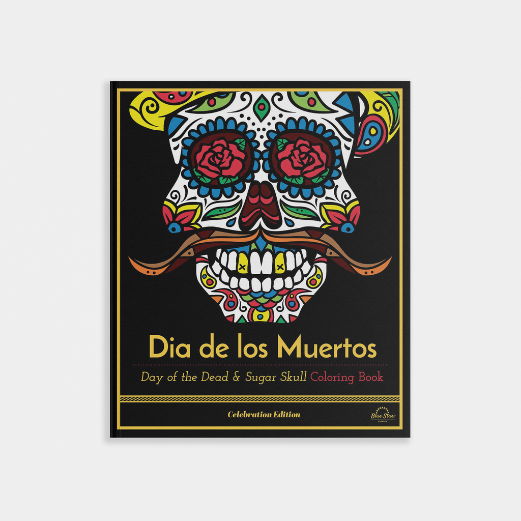 Dia De Los Muertos: Coloring Book Day of the Dead Halloween