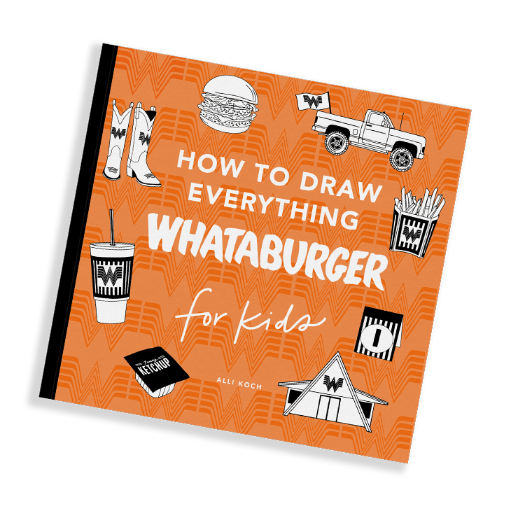 How to Draw Everything: Whataburger Edition (Unique Gift)